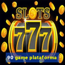 90 game plataforma